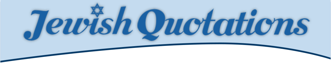 Jewish Quotations Homepage Jewish Quotations Homepage